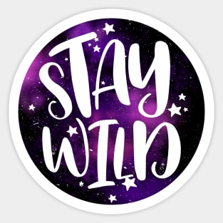 Stay Wild - Purple Galaxy Sticker